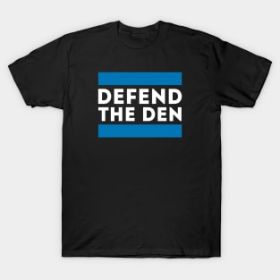 Defend the Den T-Shirt